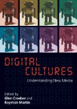 Digital Cultures Understanding New Media cover art