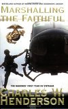 Marshalling the Faithful The Marines' First Year in Vietnam 2006 9780425209974 Front Cover