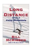 Long Distance A Year of Living Strenuously 2000 9780684855974 Front Cover