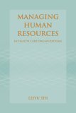 Managing Human Resources in Health Care Organizations  cover art