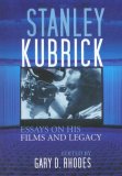 Stanley Kubrick Essays on His Films and Legacy  9780786432974 Front Cover