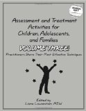 Assessment and Treatment Activities for Children, Adolescents and Families Volume 3: Practitioners Share Their Most Effective Techniques cover art