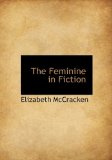 Feminine in Fiction 2009 9781115198974 Front Cover