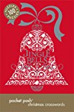 Pocket Posh Christmas Crosswords 5 75 Puzzles Jingle Bells 2014 9781449451974 Front Cover