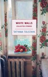 White Walls Collected Stories 2007 9781590171974 Front Cover