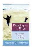 Feasting with My King 2003 9781591608974 Front Cover