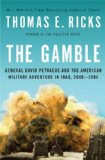 Gamble General David Petraeus and the American Military Adventure in Iraq, 2006-2008  9781594201974 Front Cover