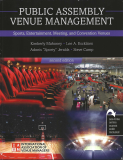 Public Assembly Venue Management Sports, Entertainment, Meeting, and Convention Venues 2nd 9781792425974 Front Cover