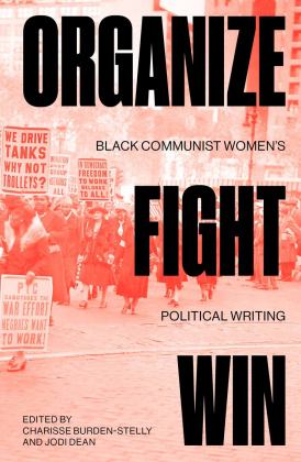 Organize, Fight, Win Black Communist Women's Political Writing  9781839764974 Front Cover