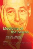 Medicine of the Person Faith, Science and Values in Health Care Provision 2006 9781843103974 Front Cover