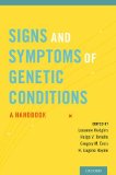 Signs and Symptoms of Genetic Conditions A Handbook  9780199930975 Front Cover