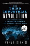 Third Industrial Revolution How Lateral Power Is Transforming Energy, the Economy, and the World cover art