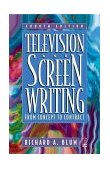 Television and Screen Writing From Concept to Contract 4th 9780240803975 Front Cover