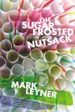 Sugar Frosted Nutsack A Novel cover art