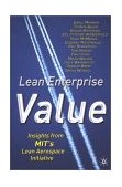 Lean Enterprise Value Insights from MIT's Lean Aerospace Initiative cover art