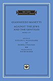 Against the Jews and the Gentiles:  9780674974975 Front Cover