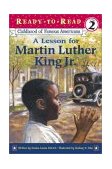 Lesson for Martin Luther King Jr Ready-To-Read Level 2 2003 9780689853975 Front Cover