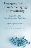 Engaging Paulo Freire's Pedagogy of Possibility From Blind to Transformative Optimism cover art