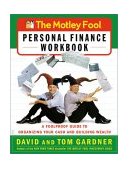 Motley Fool Personal Finance Workbook A Foolproof Guide to Organizing Your Cash and Building Wealth 2003 9780743229975 Front Cover