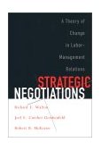 Strategic Negotiations A Theory of Change in Labor-Management Relations cover art