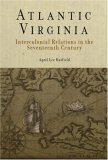 Atlantic Virginia Intercolonial Relations in the Seventeenth Century