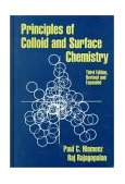 Principles of Colloid and Surface Chemistry, Revised and Expanded 