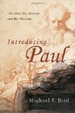 Introducing Paul The Man, His Mission and His Message