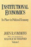 Institutional Economics Its Place in Political Economy, Volume 1 1989 9780887387975 Front Cover
