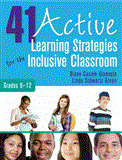 41 Active Learning Strategies for the Inclusive Classroom, Grades 6-12  9781412993975 Front Cover