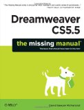 Dreamweaver CS5. 5: the Missing Manual 2nd 9781449397975 Front Cover