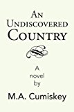 An Undiscovered Country: 2012 9781479761975 Front Cover