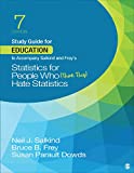 Study Guide for Education to Accompany Salkind and Freyâ€²s Statistics for People Who (Think They) Hate Statistics 7th 9781544395975 Front Cover