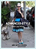 Advanced Style: Older and Wiser  9781576877975 Front Cover