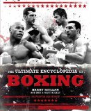 Ultimate Encyclopedia of Boxing Seventh Edition 7th 2013 9781780973975 Front Cover