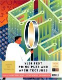 VLSI Test Principles and Architectures Design for Testability  9780123705976 Front Cover