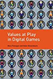 Values at Play in Digital Games  9780262529976 Front Cover