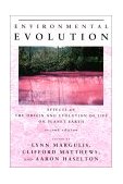 Environmental Evolution Effects of the Origin and Evolution of Life on Planet Earth 2nd 9780262631976 Front Cover