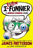 I Even Funnier A Middle School Story 2013 9780316206976 Front Cover
