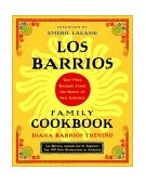 Los Barrios Family Cookbook Tex-Mex Recipes from the Heart of San Antonio 2002 9780375760976 Front Cover