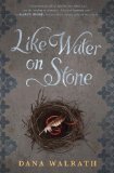 Like Water on Stone 2014 9780385743976 Front Cover