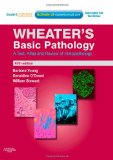 Wheater's Basic Pathology: a Text, Atlas and Review of Histopathology With STUDENT CONSULT Online Access cover art