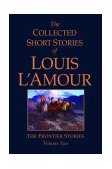 Collected Short Stories of Louis l'Amour, Volume 2 Frontier Stories 2004 9780553803976 Front Cover