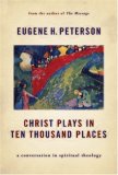Christ Plays in Ten Thousand Places A Conversation in Spiritual Theology cover art