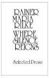 Where Silence Reigns Selected Prose 1978 9780811206976 Front Cover