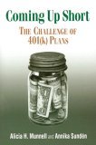 Coming up Short The Challenge of 401(k) Plans 2005 9780815758976 Front Cover