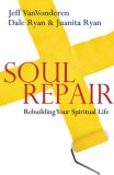 Soul Repair Rebuilding Your Spiritual Life  9780830834976 Front Cover