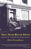 That near Death Thing Inside the Most Dangerous Race in the World  9781409138976 Front Cover