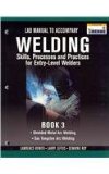Lab Manual for Jeffus/Bower's Welding Skills, Processes and Practices for Entry-Level Welders, Book 3 2009 9781435427976 Front Cover