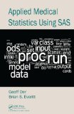 Applied Medical Statistics Using SAS 2nd 9781439867976 Front Cover