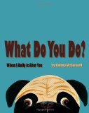 What Do You Do? 2011 9781461112976 Front Cover